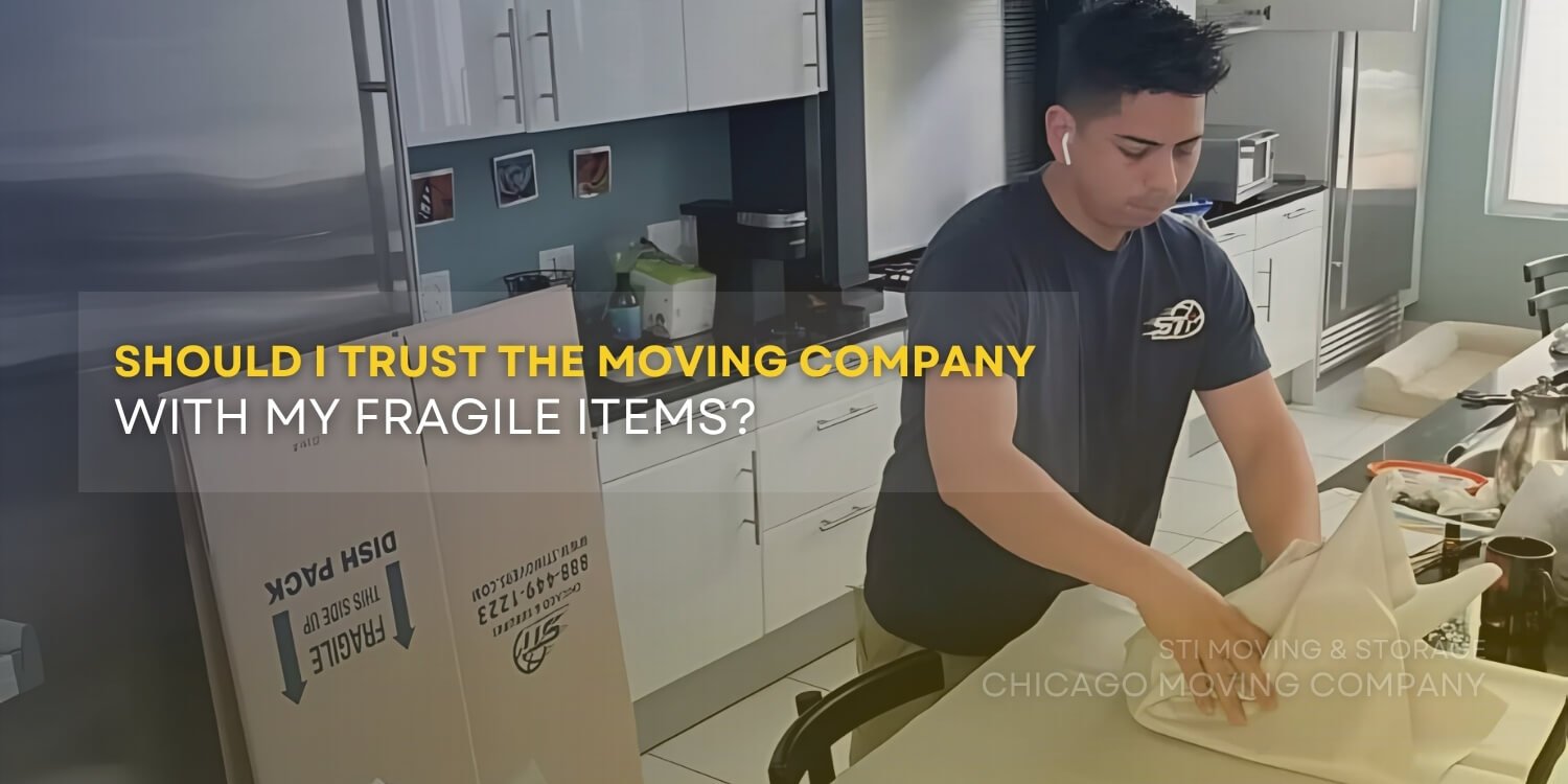 should i trust the moving company with my fragile items